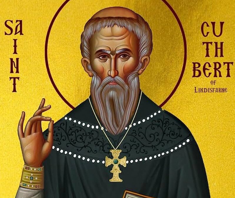 Feast Day – 10/26 St Cuthbert